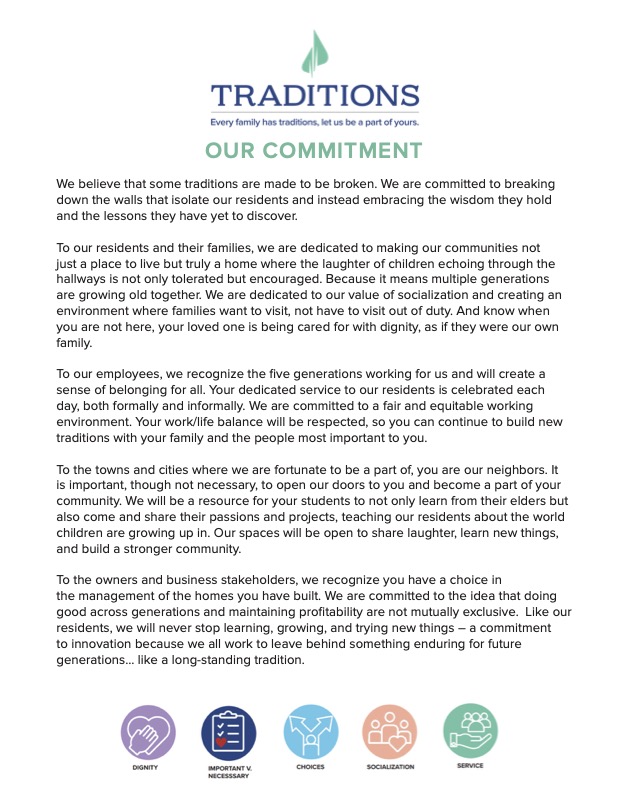 Traditions Commitment Statement. At the top, includes their logo and slogan. Following the text "Our Commitment". 5 paragraphs of text. At the bottom, 5 symbols of dignity, important vs necessary, choices, socialization, and service.
